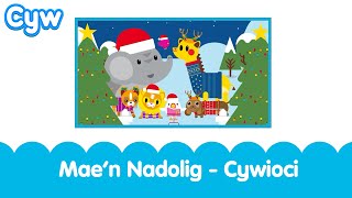 Maen Nadolig  Cywioci  Welsh Christmas Song Childrens Nursery Rhymes [upl. by Eissirhc]