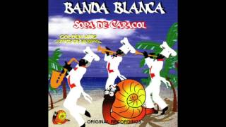 Banda Blanca quotFiestaquot Original [upl. by Andri]