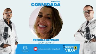 DRA PRISCILA GENNARI  SOBREVIDA PODCAST015 [upl. by Yerag]