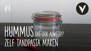 Zelf tandpasta maken natuurlijk en gezond  Hummus dat ook alweer 4  Recept  VETJEBOL [upl. by Dur753]