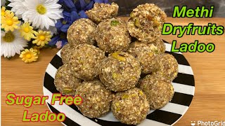 Dinkache Ladu  Methi Dink Ladoo  डिंक मेथी लाडू  Methi amp dry fruits Ladoo  Sugar free Ladoo [upl. by Midis]