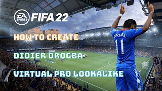 FIFA 22 tutorial  Pro Clubs How to create Didier Drogba [upl. by Attennek]