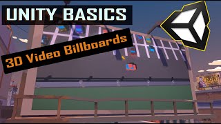 Unity Basics  3D Video Billboards inside your game [upl. by Oivalf]