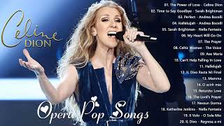 The Best Of Opera Songs  Andrea Bocelli Céline Dion Sarah BrightmanIl Divo Katherine Jenkins [upl. by Ymarej715]