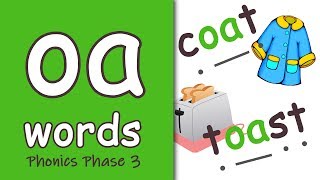 oa Words  Blending Phonics Phase 3 [upl. by Lanor]