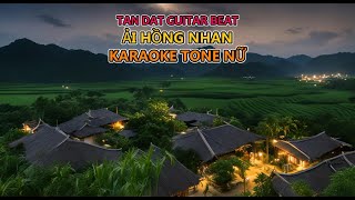 Karaoke Tone Nữ Ải Hồng Nhan  Cần Vinh X Lee Ken Guitar Solo Beat Acoustic  Tan Dat Guitar Beat [upl. by Angrist206]