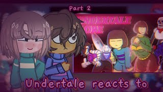 Undertale reacts to Undertale Lore 22 [upl. by Lichtenfeld323]