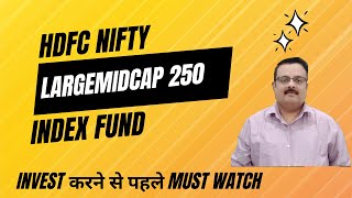 HDFC NIFTY LargeMidcap 250 Index Fund NFO  HDFC Largemidcap index Fund hdfcbank hdfcmutualfund [upl. by Notsirb646]