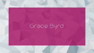 Gracie Byrd  appearance [upl. by Tap]