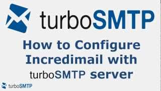 How to configure Incredimail with turbo SMTP service provider [upl. by Esinal]