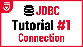 Connection  JDBC Tutorial for Beginners [upl. by Aenitsirhc]