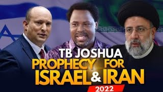 PROPHECY FOR ISRAEL🇮🇱 AND IRAN🇮🇷 Prophet TB Joshua [upl. by Anerom]