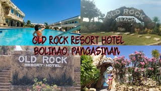 OLD ROCK RESORT HOTELBOLINAO PANGASINAN [upl. by Cl]