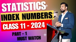 Index Numbers  Easiest way and All Numericals  Class 11  Statistics  Part 1 [upl. by Barra815]