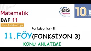 EİS 10 Mat DAF 11Föy Fonksiyon 3 Konu Anlatımı [upl. by Leumas297]