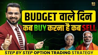 BUDGET Day Strategy When to Buy When to Sell  Share Market Trading Step by Step Demo [upl. by Oidacra]