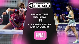 FINAL Dubai Premier Padel P1  Gonzalez  Brea vs Alonso  Ustero  Highlights [upl. by Aniret]