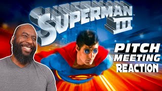 Superman 3 Pitch Meeting Reaction [upl. by Medea]