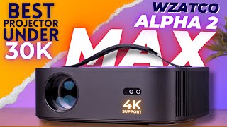 WZATCO ALPHA 2 MAX Review  Best Projector Under 30K  Automatic Projector  4K HDR Support [upl. by Munster665]