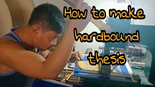 How to make hardbound Thesis [upl. by Ashbey]