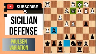 Sicilian Defense Paulsen Variation  Chess opening [upl. by Oiratno291]