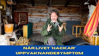 Uppvaknandesymptom  Livet hackar byte av frekvens [upl. by Anelrac681]