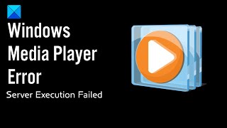 Windows Media Player Error – Server Execution Failed [upl. by Hallie]