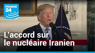 Trump sort de laccord sur le nucléaire iranien quelles conséquences  • FRANCE 24 [upl. by Seraphina]