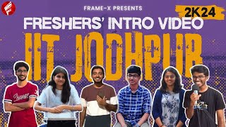 Freshers Introduction 2K24  IIT Jodhpur [upl. by Amimej393]