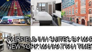 Fairfield Inn Suites By Marriott New York Manhattan Times Square [upl. by Warde609]