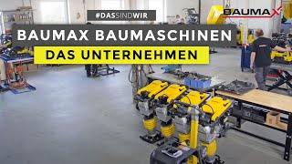 BAUMAX Baumaschinen – Das Unternehmen [upl. by Ecnirp962]