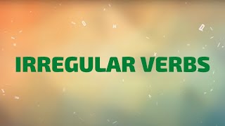 Irregular Verbs  Learn All Irregular Verbs in One Song [upl. by Leslie]