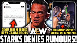 AEW Ricky Starks DENIES TURNING DOWN CREATIVE Pitches  WWE NXT Giulia WWE DEBUT At NXT No Mercy [upl. by Fleischer]