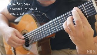 Liebestraum No 3  Franz Liszt  Classical Guitar  NBN Guitar [upl. by Barbara-Anne]