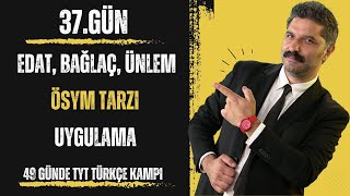 49 Günde TYT Türkçe Kampı  Edat Bağlaç Ünlem  ÖSYM TARZI  Uygulama  RÜŞTÜ HOCA [upl. by Almeria]