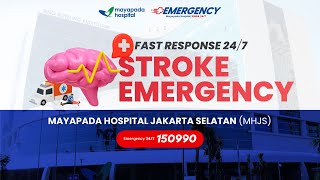 STROKE EMERGENCY MAYAPADA HOSPITAL JAKARTA SELATAN MHJS  FAST RESPONSE 247 [upl. by Tatum]