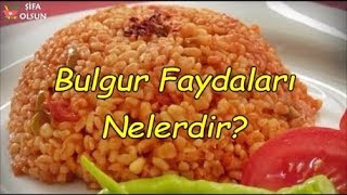 Bulgur Faydaları Nelerdir [upl. by Quartis]