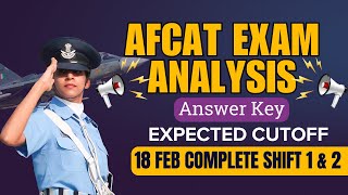 AFCAT 1 2024 Exam Analysis  18th Feb 1st amp 2nd Shift  AFCAT Exam Analysis 2024  AFCAT Answer key [upl. by Rehtae]