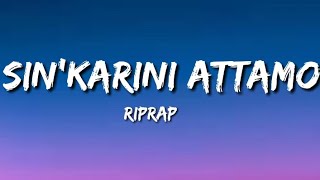 Sinkarini Attamo  RipRap lyric video [upl. by Shea]