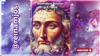 Matemáticos Famosos  Luca Pacioli [upl. by Kera]