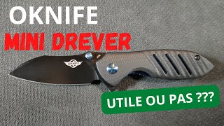 OKNIFE MINI DREVER  Seulement une version mini ou un Update [upl. by Kilian]