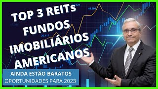 TOP 3 REITS FUNDOS IMOBILIÁRIOS AMERICANOS BARATOS E PAGANDO MUITO [upl. by Ecirtemed]