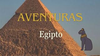 Cap 1 Mis aventuras en Egipto [upl. by Etteyniv]