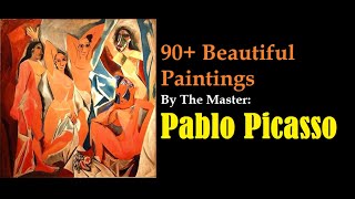 90 Beautiful Paintings By The Master quotPablo Picassoquot [upl. by Ecinnej]