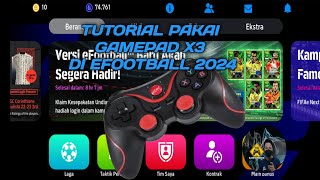 Cara Bermain Menggunakan Stik Gamepad X3 di Efootball 2024 Mobile [upl. by Neuberger]