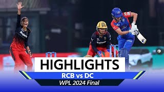 Bangalore vs Delhi WPL 2024 Final Highlights DC vs RCB Final Full Match Highlights 2024 [upl. by Iverson955]