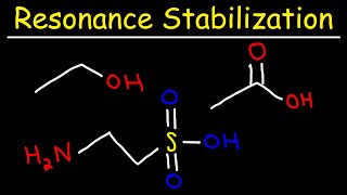 Acids and Bases  Electron Delocalization amp Resonance Stabilization of Conjugate Base [upl. by Enilrem]