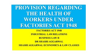 PROVISIONS REGARDING HEALTH UNDER FACTORIES ACT 1948 IN HINDI [upl. by Phylis]