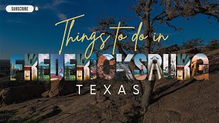 Things to do in Fredericksburg Texas [upl. by Lyns404]