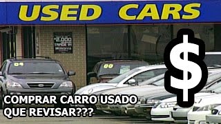 consejos para comprar un carro usado  que revisar en un carro viejo antes de comprarlo [upl. by Dinin]